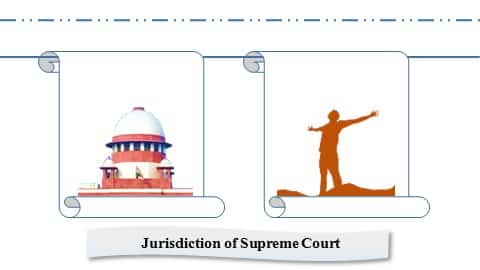 उच्चतम न्यायालय के क्षेत्राधिकार एवं शक्तियां