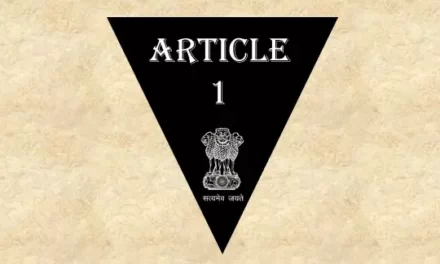 अनुच्छेद 1 [व्याख्या सहित] – भारतीय संविधान