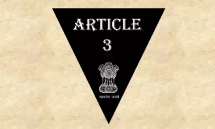 अनुच्छेद 3 [व्याख्या सहित] – भारतीय संविधान
