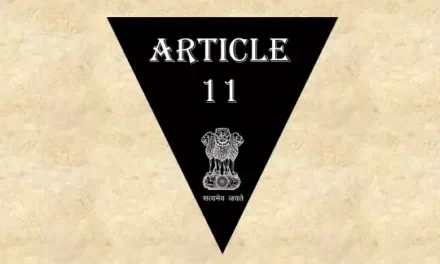 अनुच्छेद 11 (व्याख्या सहित) – भारतीय संविधान