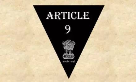 अनुच्छेद 9 (व्याख्या सहित) – भारतीय संविधान