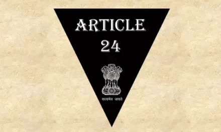 अनुच्छेद 24 – भारतीय संविधान [व्याख्या सहित]