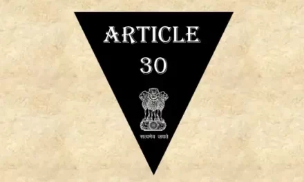 अनुच्छेद 30 – भारतीय संविधान [व्याख्या सहित]