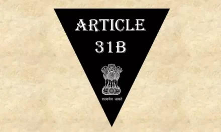 Article 31B Explained in Hindi [अनुच्छेद 31ख]