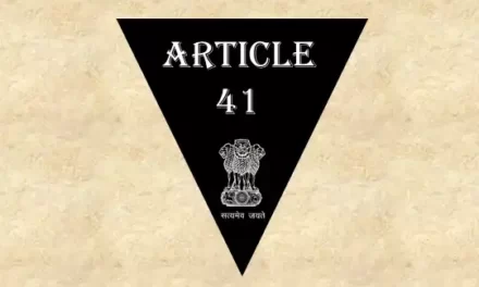 Article 41 Explained in Hindi [अनुच्छेद 41]