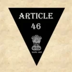 Article 46 Explained in Hindi [अनुच्छेद 46]