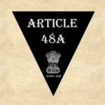 अनुच्छेद 48क – भारतीय संविधान [व्याख्या सहित]