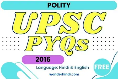 UPSC Polity PYQs 2016 Test [Hindi/English]