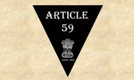 Article 59 Explained in Hindi [अनुच्छेद 59]