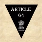 Article 64 Explained in Hindi [अनुच्छेद 64]