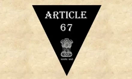 Article 67 Explained in Hindi [अनुच्छेद 67]