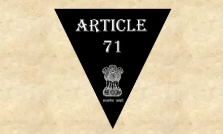 Article 71 Explained in Hindi [अनुच्छेद 71]