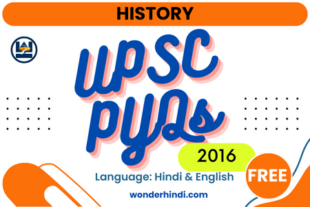 UPSC History PYQs 2016