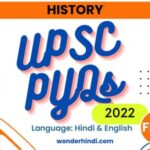 UPSC History PYQs 2022