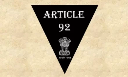 Article 92 Explained in Hindi [अनुच्छेद 92]