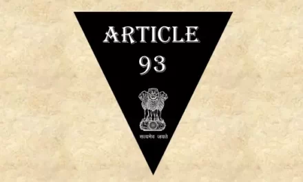 Article 93 Explained in Hindi [अनुच्छेद 93]