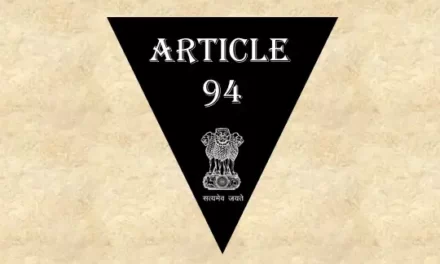 Article 94 Explained in Hindi [अनुच्छेद 94]