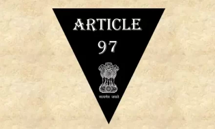Article 97 Explained in Hindi [अनुच्छेद 97]