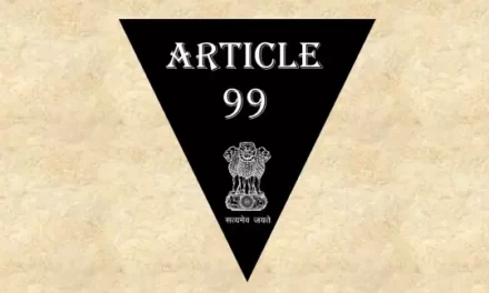 Article 99 Explained in Hindi [अनुच्छेद 99]
