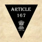 Article 167 of the Constitution | अनुच्छेद 167 व्याख्या