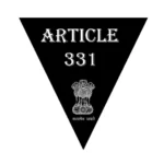 Article 331 of the Constitution | अनुच्छेद 331 व्याख्या