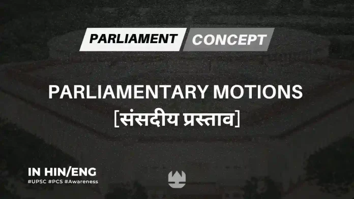Parliamentary Motions